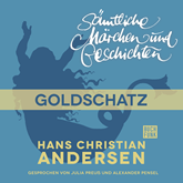 H. C. Andersen: Sämtliche Märchen und Geschichten: Goldschatz