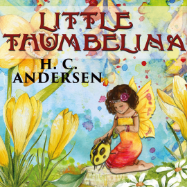 Hörbuch Little Thumbelina  - Autor Hans Christian Andersen   - gelesen von Judy Kriz