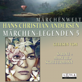 Hörbuch Märchen-Legenden 5  - Autor Hans Christian Andersen   - gelesen von Schauspielergruppe