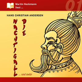 Hörbuch Martin Heckmann liest: Die Nachtigall ... und mehr  - Autor Hans Christian Andersen   - gelesen von Martin Heckmann