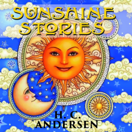 Hörbuch Sunshine stories  - Autor Hans Christian Andersen   - gelesen von Judy Kriz