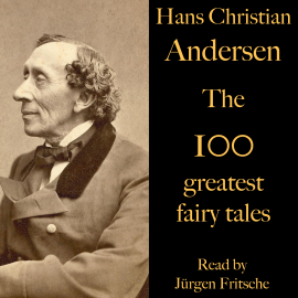 Hörbuch The 100 greatest fairy tales by Hans Christian Andersen  - Autor Hans Christian Andersen   - gelesen von Jürgen Fritsche