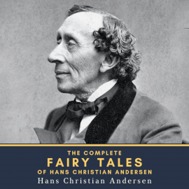 Hörbuch The Complete Fairy Tales of Hans Christian Andersen  - Autor Hans Christian Andersen   - gelesen von Schauspielergruppe