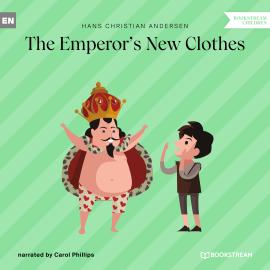 Hörbuch The Emperor's New Clothes (Unabridged)  - Autor Hans Christian Andersen   - gelesen von Carol Phillips