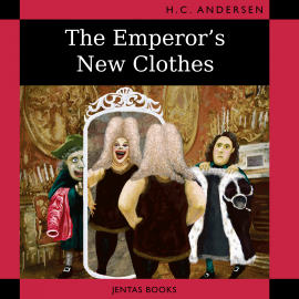 Hörbuch The Emperor's New Clothes  - Autor Hans Christian Andersen   - gelesen von Edward Miller
