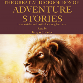 Hörbuch The Great Audiobook Box of Adventure Stories  - Autor Hans Christian Andersen   - gelesen von Jürgen Fritsche