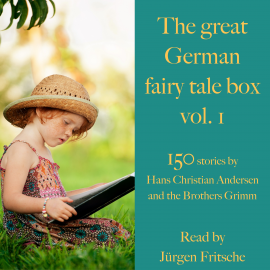 Hörbuch The great German fairy tale box Vol. 1  - Autor Hans Christian Andersen   - gelesen von Jürgen Fritsche