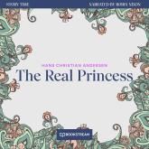 The Real Princess - Story Time, Episode 74 (Unabridged)
