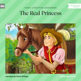 Hörbuch The Real Princess (Unabridged)  - Autor Hans Christian Andersen   - gelesen von Carol Phillips