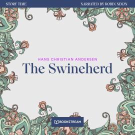 Hörbuch The Swineherd - Story Time, Episode 80 (Unabridged)  - Autor Hans Christian Andersen   - gelesen von Robin Nixon