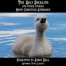 Hörbuch The Ugly Duckling and Other Stories  - Autor Hans Christian Andersen   - gelesen von Aidan Bell