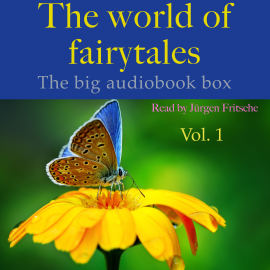 Hörbuch The World of Fairy Tales, Vol. 1  - Autor Hans Christian Andersen   - gelesen von Jürgen Fritsche