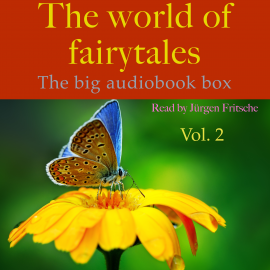 Hörbuch The World of Fairy Tales, Vol. 2  - Autor Hans Christian Andersen   - gelesen von Jürgen Fritsche