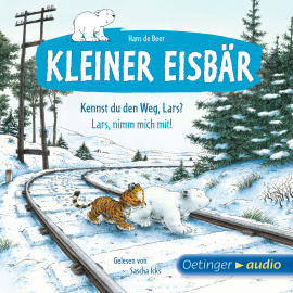Hörbuch Kleiner Eisbär. Kennst du den Weg, Lars? / Lars, nimm mich mit!  - Autor Hans de Beer   - gelesen von Sascha Icks