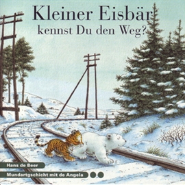 Hörbuch Kleiner Eisbär kennst du den Weg? (Schweizer Mundart)  - Autor Hans de Beer   - gelesen von Angela Di Ruggiero