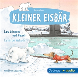 Hörbuch Lars, bring uns nach Hause! Lars in der Walbucht (Teil 5)  - Autor Hans de Beer   - gelesen von Sascha Icks