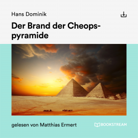 Hörbuch Der Brand der Cheopspyramide  - Autor Hans Dominik   - gelesen von Schauspielergruppe