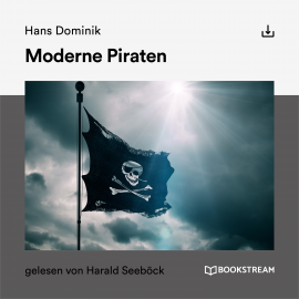 Hörbuch Moderne Piraten  - Autor Hans Dominik   - gelesen von Schauspielergruppe