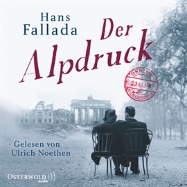 Hörbuch Der Alpdruck  - Autor Hans Fallada   - gelesen von Ulrich Noethen