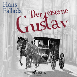 Hörbuch Der eiserne Gustav (Ungekürzt)  - Autor Hans Fallada   - gelesen von Dieter Mann
