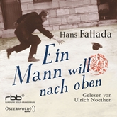 Hörbuch Ein Mann will nach oben  - Autor Hans Fallada   - gelesen von Ulrich Noethen