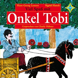 Hörbuch Viel Spaß mit Onkel Tobi  - Autor Hans Georg Lenzen   - gelesen von Charly Hübner