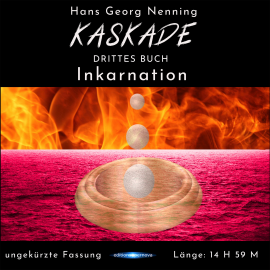 Hörbuch KASKADE Inkarnation  - Autor Hans Georg Nenning   - gelesen von Hans Georg Nenning