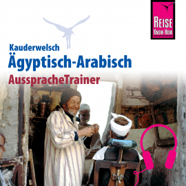 Hörbuch Reise Know-How Kauderwelsch AusspracheTrainer Ägyptisch-Arabisch  - Autor Hans-Günter Semsek  