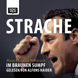 Hörbuch Strache  - Autor Hans H Scharsach   - gelesen von Alfons Haider