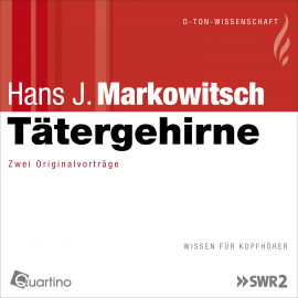 Hörbuch Tätergehirne  - Autor Hans J. Markowitsch   - gelesen von Hans J. Markowitsch