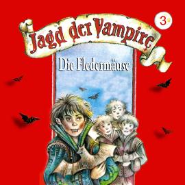Hörbuch Jagd der Vampire, Folge 3: Die Fledermäuse  - Autor Hans-Joachim Herwald, Mik Berger   - gelesen von Schauspielergruppe