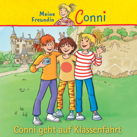Hörbuch Conni geht auf Klassenfahrt  - Autor Hans-Joachim Herwald   - gelesen von Schauspielergruppe