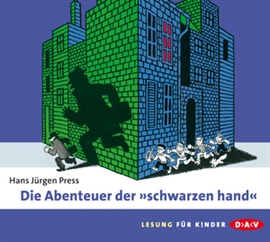 Hörbuch Die Abenteuer der schwarzen hand  - Autor Hans Jürgen Press   - gelesen von Günter Merlau