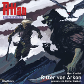 Hörbuch Ritter von Arkon (Atlan Zeitabenteuer 08)  - Autor Hans Kneifel   - gelesen von Renier Baaken