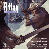 Hörbuch Samurai von den Sternen (Atlan Zeitabenteuer 12)  - Autor Hans Kneifel   - gelesen von Renier Baaken