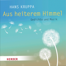 Hörbuch Aus heiterem Himmel  - Autor Hans Kruppa   - gelesen von Hans Kruppa