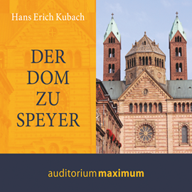 Hörbuch Der Dom zu Speyer  - Autor Hans Kubach   - gelesen von Martin Falk.
