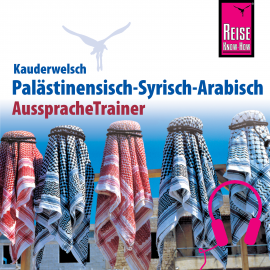 Hörbuch Reise Know-How Kauderwelsch AusspracheTrainer Palästinensisch-Syrisch-Arabisch  - Autor Hans Leu  