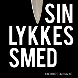 Hörbuch Sin lykkes smed  - Autor Hans Lyngby Jepsen   - gelesen von Erik Kühnau