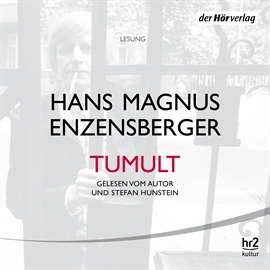 Hörbuch Tumult  - Autor Hans Magnus Enzensberger   - gelesen von Schauspielergruppe
