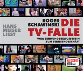 Hörbuch Die TV-Falle  - Autor Hans Meiser   - gelesen von Hans Meiser