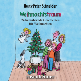 Hörbuch Weihnachtstraum  - Autor Hans-Peter Schneider   - gelesen von Hans-Peter Schneider