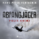 Abfangjäger (Peter Zoff 1) Polit-Krimi