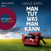 Hörbuch Man tut was man kann  - Autor Hans Rath   - gelesen von Bjarne Mädel