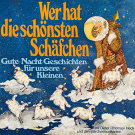 Hörbuch Wer hat die schönsten Schäfchen? Gute-Nacht-Geschichten für unsere Kleinen  - Autor Hans Richard Danner   - gelesen von Dieter Thomas Heck