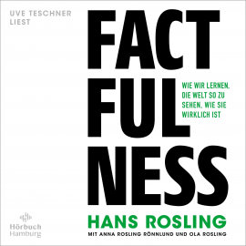 Hörbuch Factfulness  - Autor Hans Rosling   - gelesen von Uve Teschner