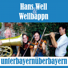 Hörbuch Unterbayernüberbayern  - Autor Hans Well   - gelesen von Hans Well
