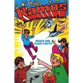 Hörbuch Besuch vom Planeten Zentys (Ramos, der Junge vom anderen Stern 1)  - Autor Hans Werner Kuntze   - gelesen von Birgit Schwartz