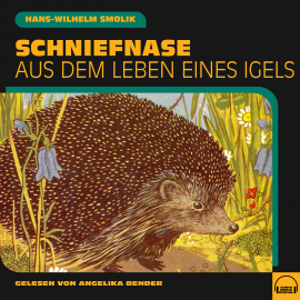 Hörbuch Schniefnase  - Autor Hans-Wilhelm Smolik   - gelesen von Angelika Bender
