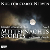 Mitternachtsstories von Hansjörg Martin, Teil 2 (Nur für starke Nerven 2)